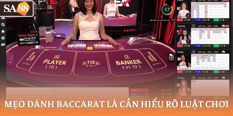Mẹo đánh Baccarat là cần hiểu rõ luật chơi