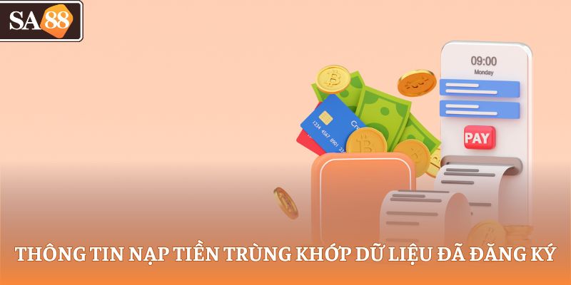 Thông tin nạp tiền trùng khớp dữ liệu đã đăng ký