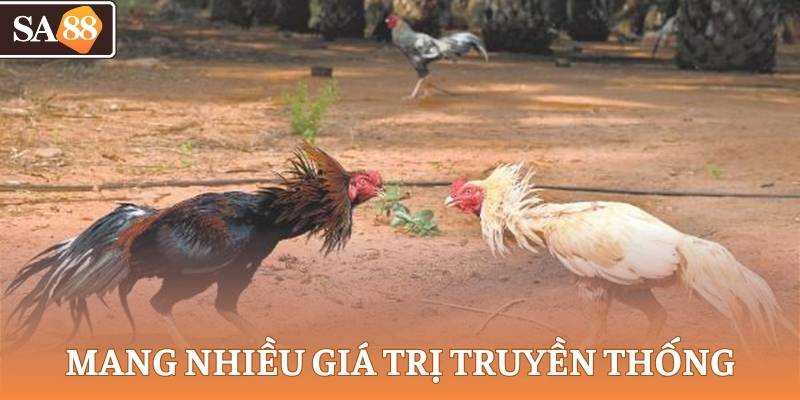 Những trận đấu gay cấn thể hiện giá trị truyền thống